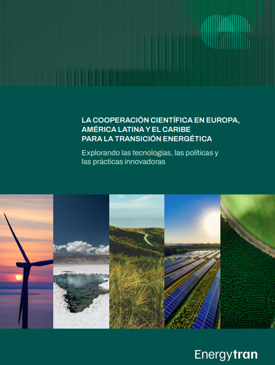 A OEI, no âmbito do projeto ENERGYTRAN, publica um Relatório sobre a Cooperação Científica na Europa, América Latina e Caribe para a transição energética. Explorando tecnologias, políticas e práticas inovadoras..